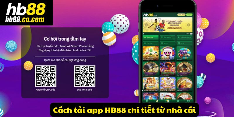 Cách tải app HB88 chi tiết từ nhà cái
