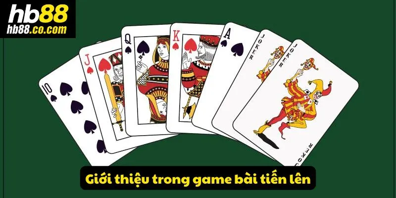 Giới thiệu trong game bài tiến lên