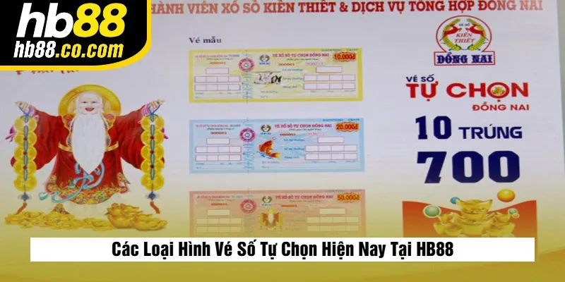 Các Loại Hình Vé Số Tự Chọn Hiện Nay Tại HB88