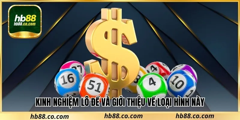 Kinh nghiệm lô đề và giới thiệu về loại hình này