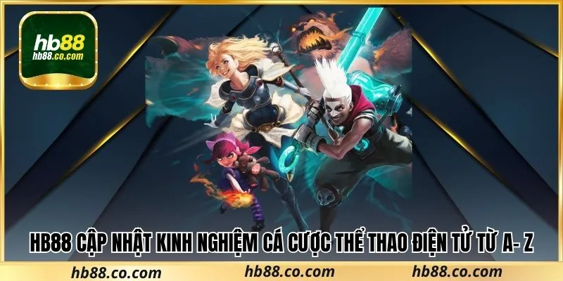 Cùng Hb88 tìm hiểu các cược thể thao điện tử